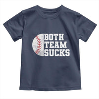 Funny Baseball Toddler T Shirt Both Teams Sucks Meme