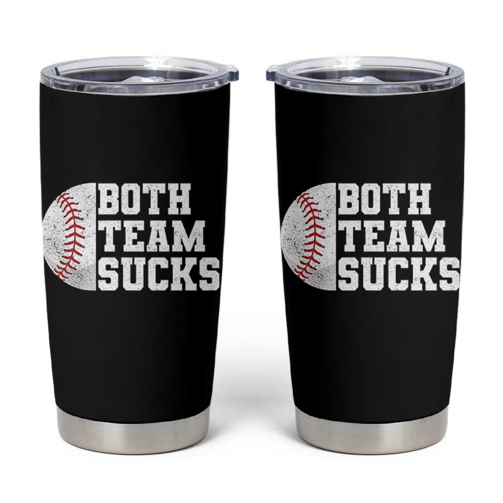 Funny Baseball Tumbler Cup Both Teams Sucks Meme