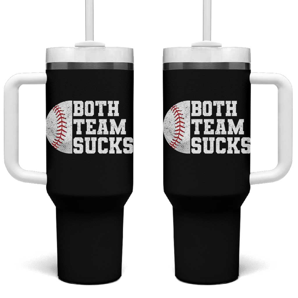 Funny Baseball Tumbler With Handle Both Teams Sucks Meme