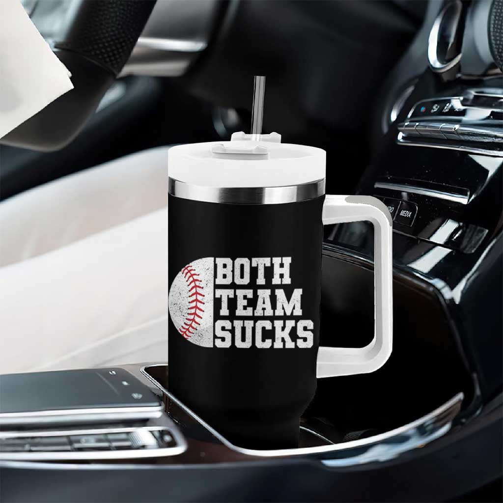 Funny Baseball Tumbler With Handle Both Teams Sucks Meme