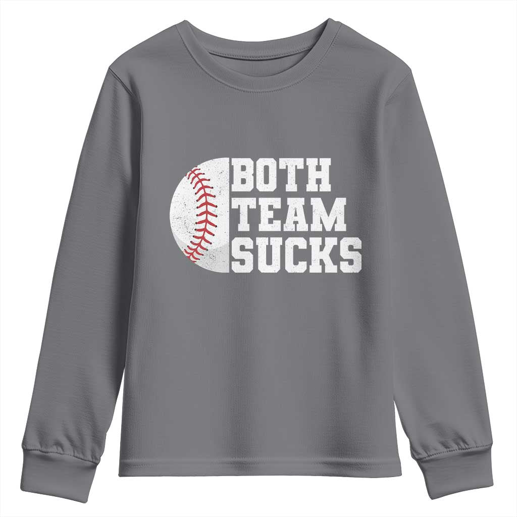Funny Baseball Youth Sweatshirt Both Teams Sucks Meme