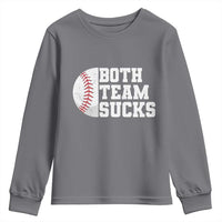 Funny Baseball Youth Sweatshirt Both Teams Sucks Meme