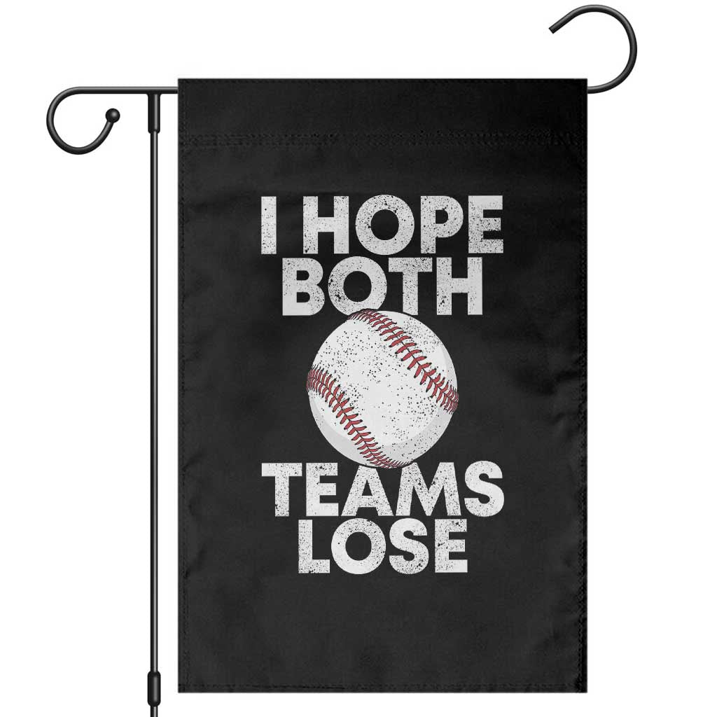 Funny Baseball Meme Garden Flag I Just Hope Both Teams Lost