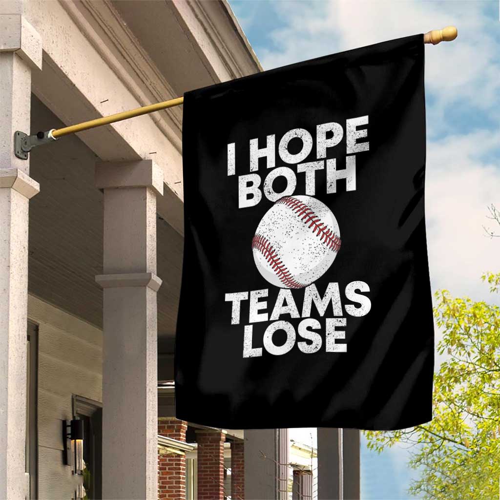 Funny Baseball Meme Garden Flag I Just Hope Both Teams Lost