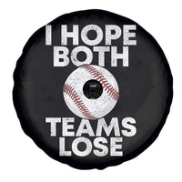 Funny Baseball Meme Spare Tire Cover I Just Hope Both Teams Lost