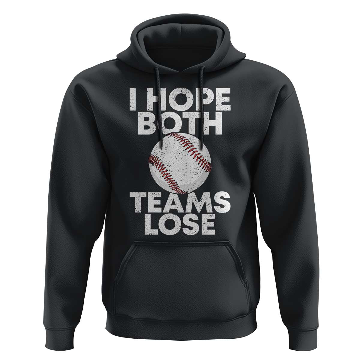 Funny Baseball Meme Hoodie I Just Hope Both Teams Lost