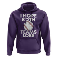 Funny Baseball Meme Hoodie I Just Hope Both Teams Lost