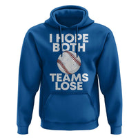Funny Baseball Meme Hoodie I Just Hope Both Teams Lost