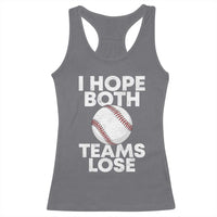 Funny Baseball Meme Racerback Tank Top I Just Hope Both Teams Lost