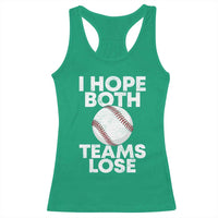 Funny Baseball Meme Racerback Tank Top I Just Hope Both Teams Lost