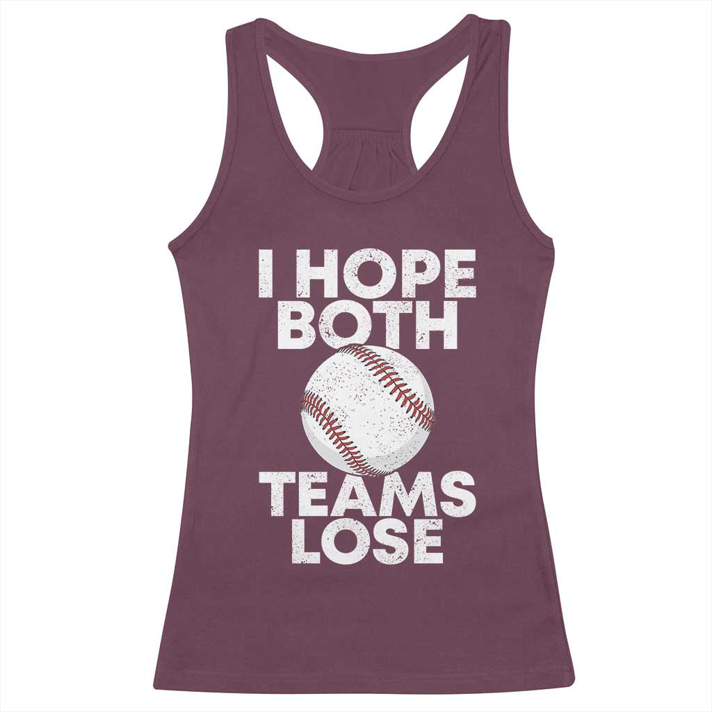 Funny Baseball Meme Racerback Tank Top I Just Hope Both Teams Lost