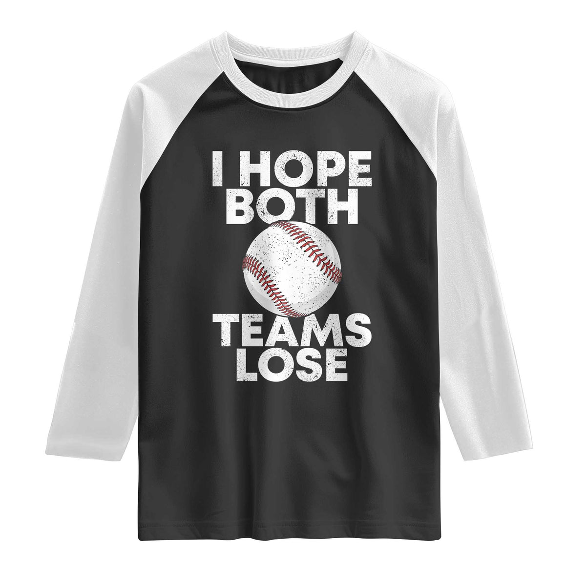 Funny Baseball Meme Raglan Shirt I Just Hope Both Teams Lost
