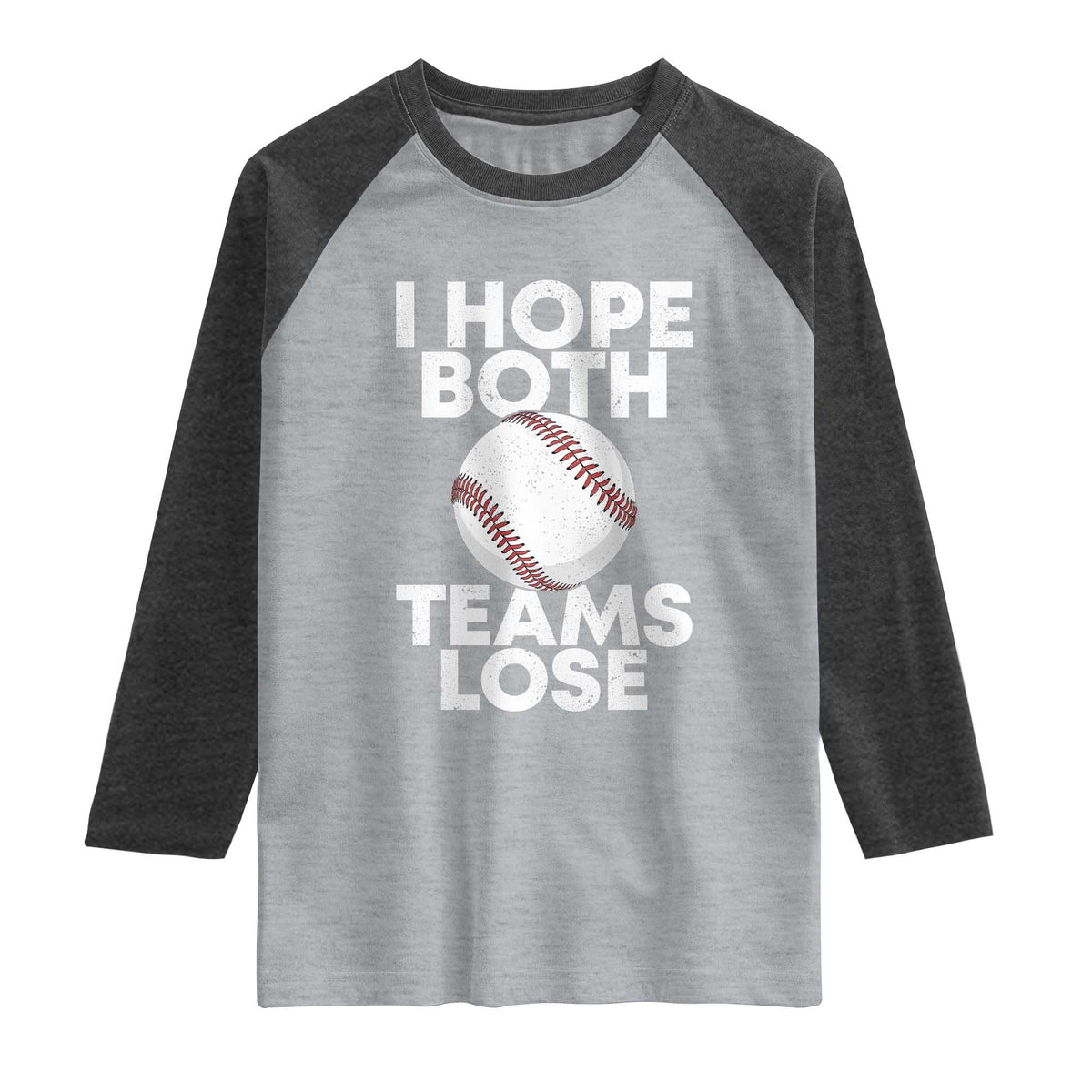 Funny Baseball Meme Raglan Shirt I Just Hope Both Teams Lost