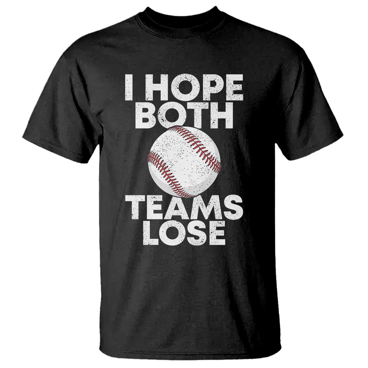 Funny Baseball Meme T Shirt I Just Hope Both Teams Lost
