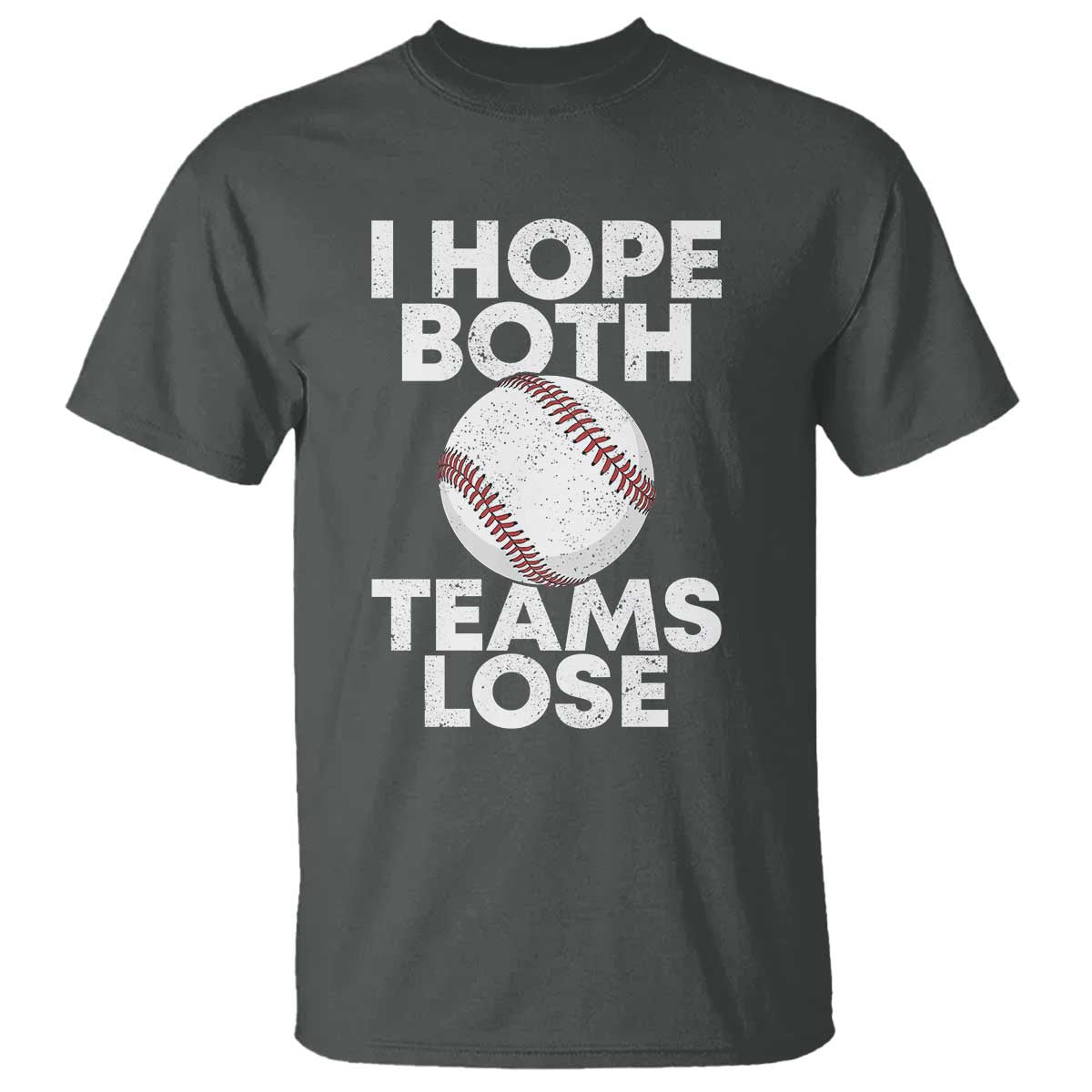 Funny Baseball Meme T Shirt I Just Hope Both Teams Lost
