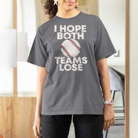 Funny Baseball Meme T Shirt For Women I Just Hope Both Teams Lost