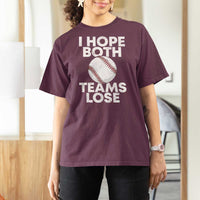 Funny Baseball Meme T Shirt For Women I Just Hope Both Teams Lost