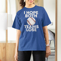 Funny Baseball Meme T Shirt For Women I Just Hope Both Teams Lost