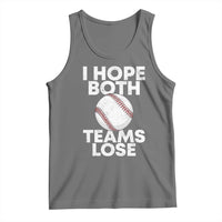 Funny Baseball Meme Tank Top I Just Hope Both Teams Lost
