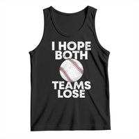 Funny Baseball Meme Tank Top I Just Hope Both Teams Lost