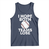 Funny Baseball Meme Tank Top I Just Hope Both Teams Lost