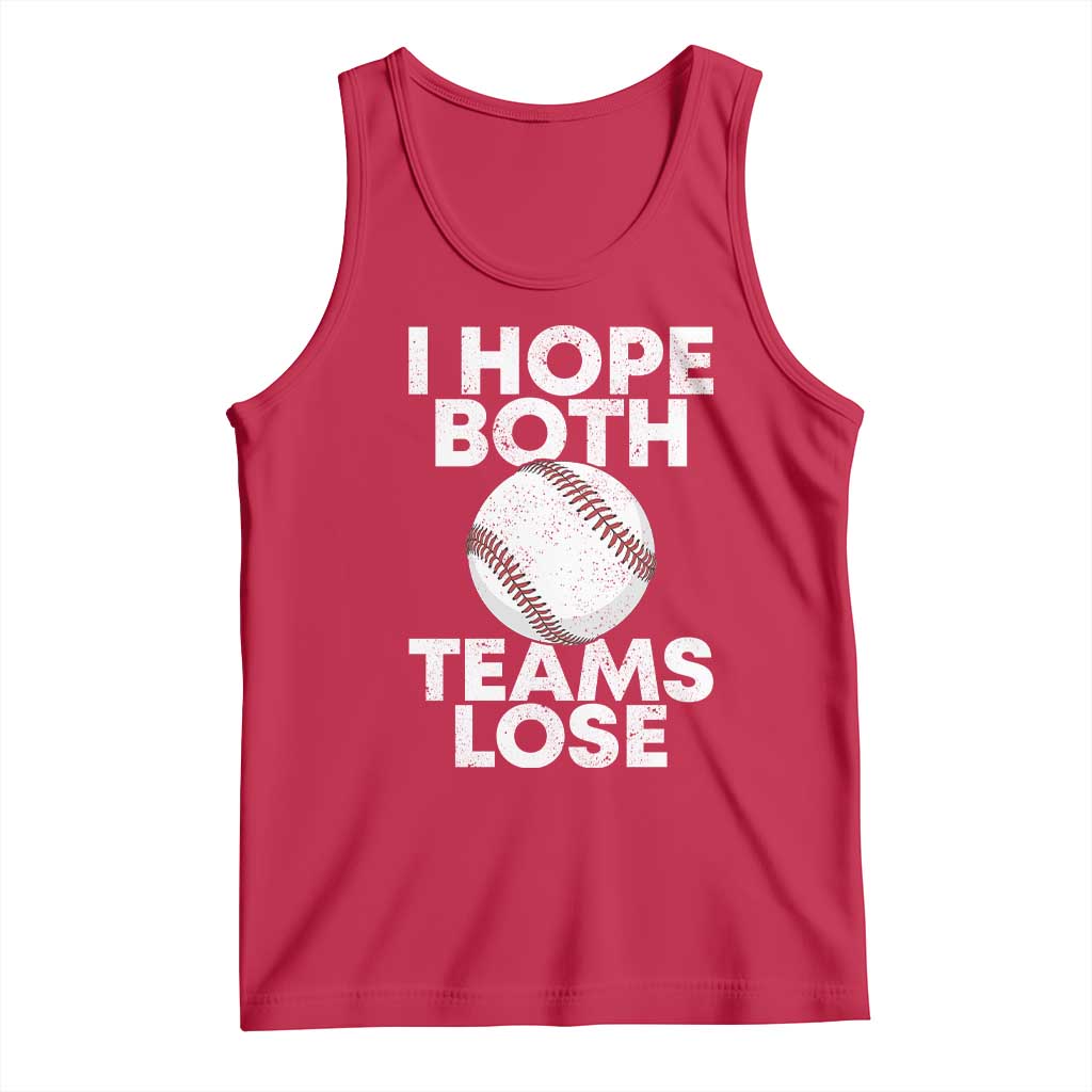 Funny Baseball Meme Tank Top I Just Hope Both Teams Lost