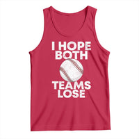 Funny Baseball Meme Tank Top I Just Hope Both Teams Lost