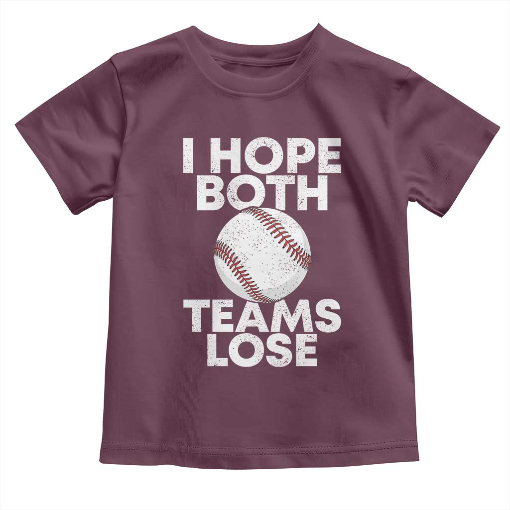 Funny Baseball Meme Toddler T Shirt I Just Hope Both Teams Lost