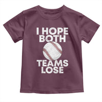 Funny Baseball Meme Toddler T Shirt I Just Hope Both Teams Lost