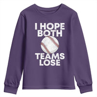 Funny Baseball Meme Youth Sweatshirt I Just Hope Both Teams Lost