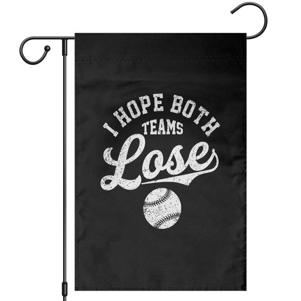 Baseball Meme Garden Flag Retro I Just Hope Both Teams Lost Funny Sayings