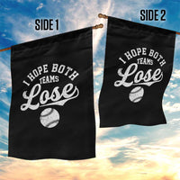 Baseball Meme Garden Flag Retro I Just Hope Both Teams Lost Funny Sayings