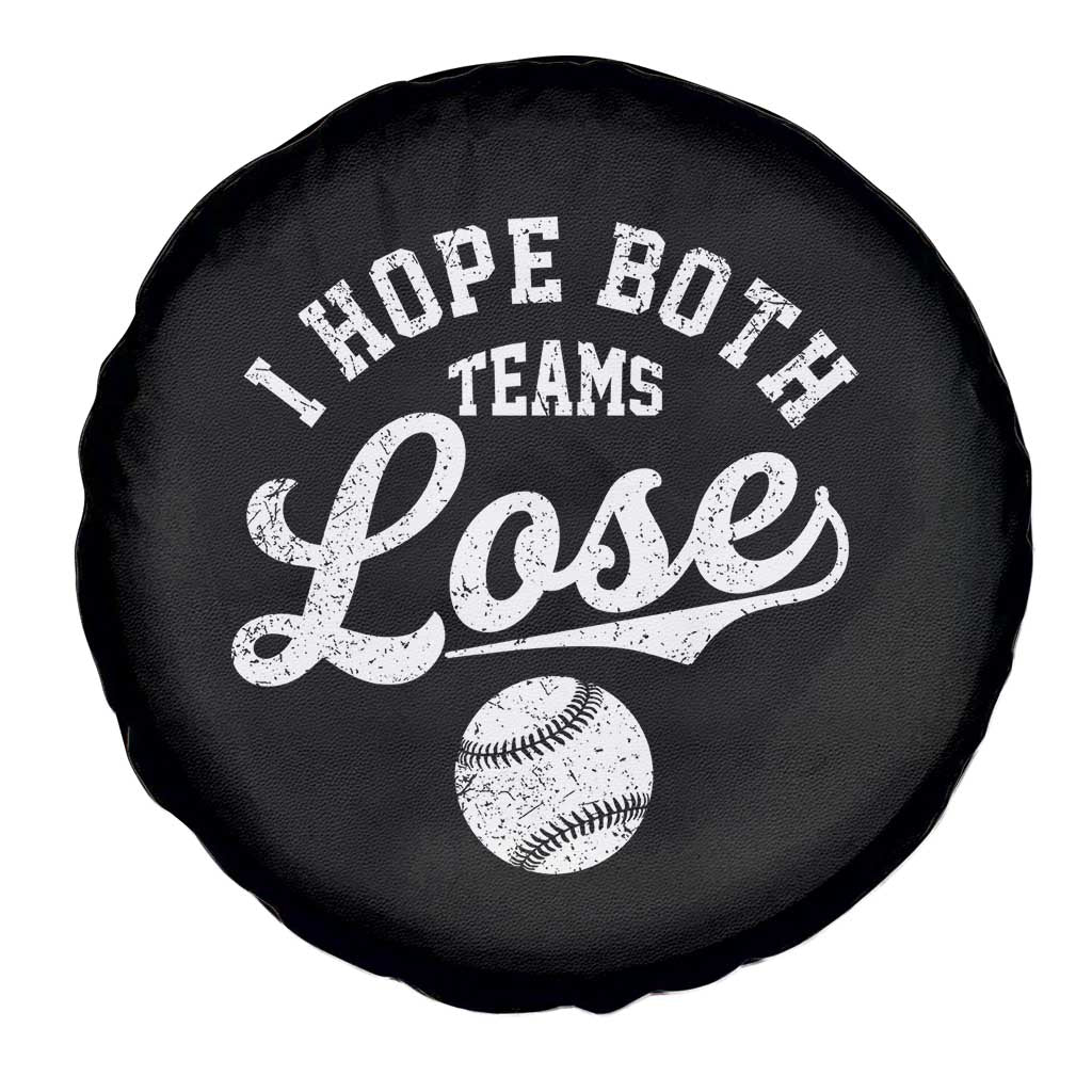 Baseball Meme Spare Tire Cover Retro I Just Hope Both Teams Lost Funny Sayings