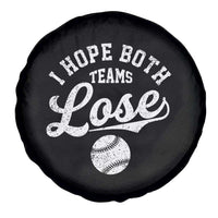 Baseball Meme Spare Tire Cover Retro I Just Hope Both Teams Lost Funny Sayings