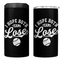 Baseball Meme 4 in 1 Can Cooler Tumbler Retro I Just Hope Both Teams Lost Funny Sayings