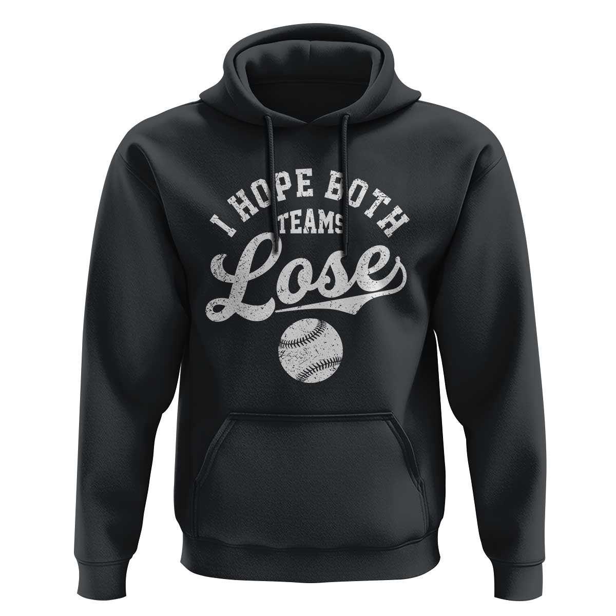 Baseball Meme Hoodie Retro I Just Hope Both Teams Lost Funny Sayings