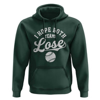 Baseball Meme Hoodie Retro I Just Hope Both Teams Lost Funny Sayings