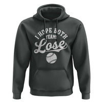 Baseball Meme Hoodie Retro I Just Hope Both Teams Lost Funny Sayings