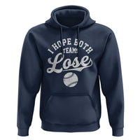 Baseball Meme Hoodie Retro I Just Hope Both Teams Lost Funny Sayings