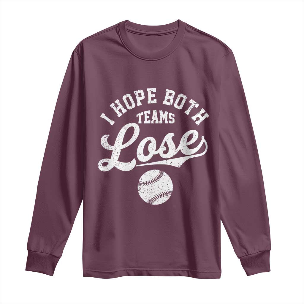 Baseball Meme Long Sleeve Shirt Retro I Just Hope Both Teams Lost Funny Sayings