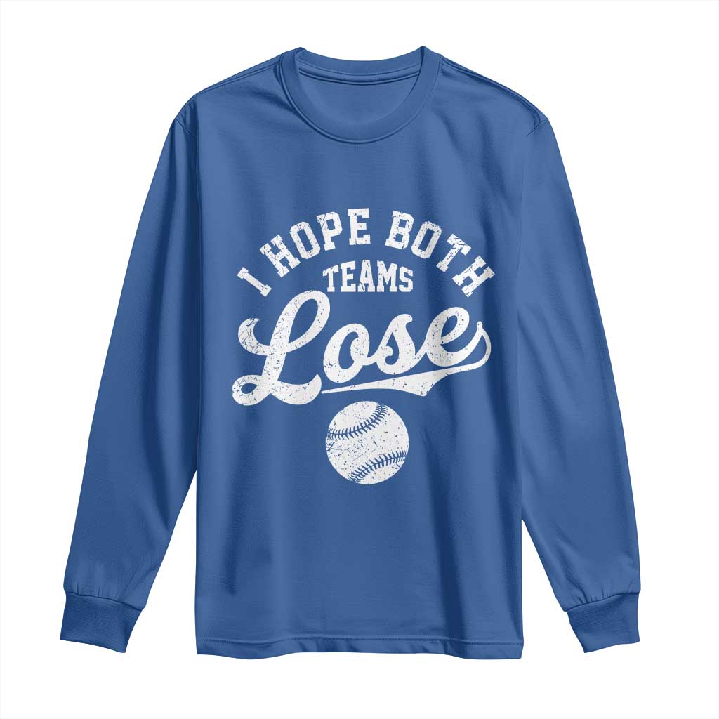 Baseball Meme Long Sleeve Shirt Retro I Just Hope Both Teams Lost Funny Sayings