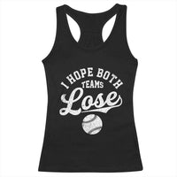 Baseball Meme Racerback Tank Top Retro I Just Hope Both Teams Lost Funny Sayings