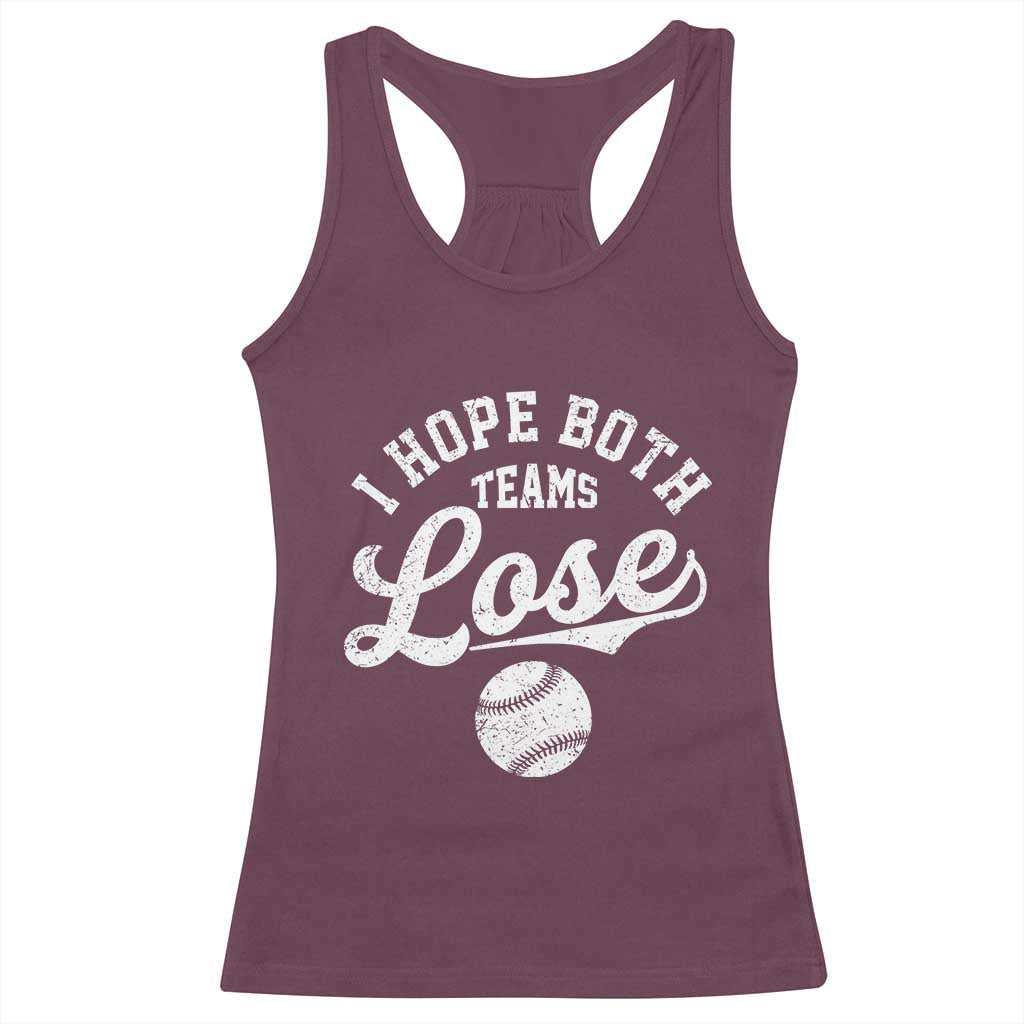 Baseball Meme Racerback Tank Top Retro I Just Hope Both Teams Lost Funny Sayings