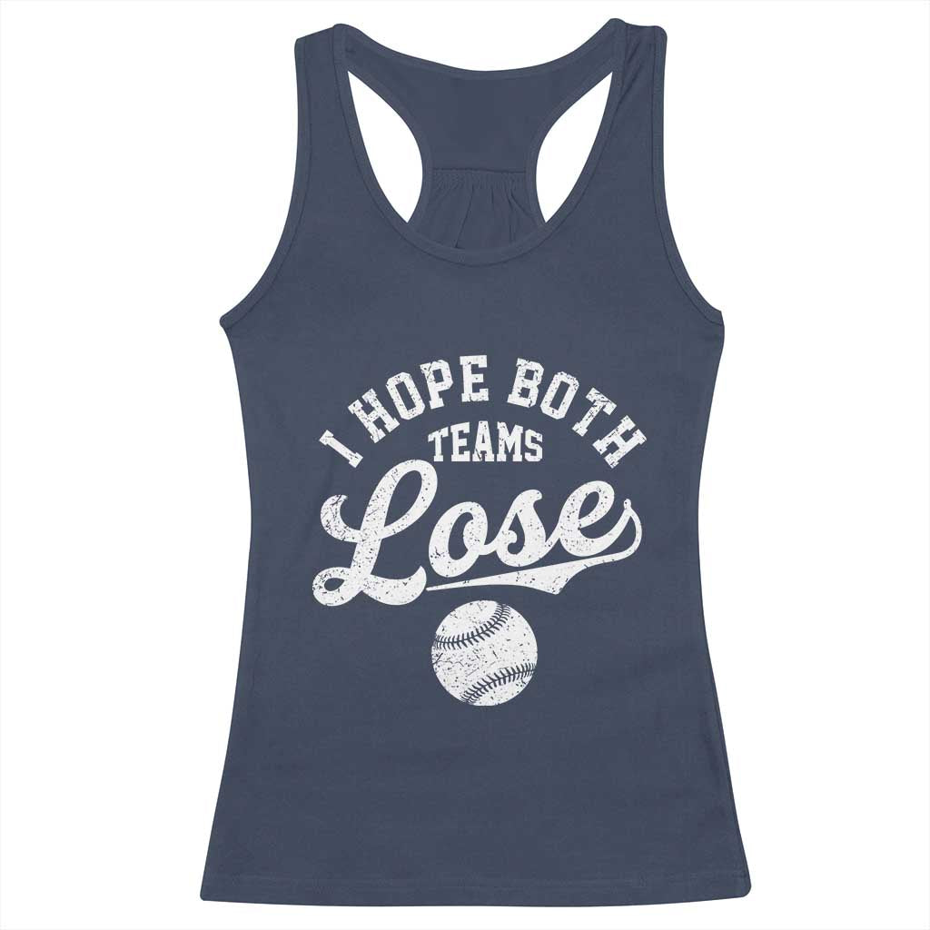 Baseball Meme Racerback Tank Top Retro I Just Hope Both Teams Lost Funny Sayings