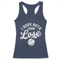 Baseball Meme Racerback Tank Top Retro I Just Hope Both Teams Lost Funny Sayings