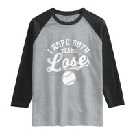 Baseball Meme Raglan Shirt Retro I Just Hope Both Teams Lost Funny Sayings