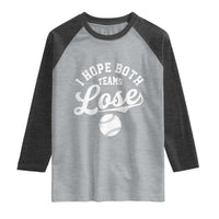 Baseball Meme Raglan Shirt Retro I Just Hope Both Teams Lost Funny Sayings