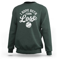 Baseball Meme Sweatshirt Retro I Just Hope Both Teams Lost Funny Sayings