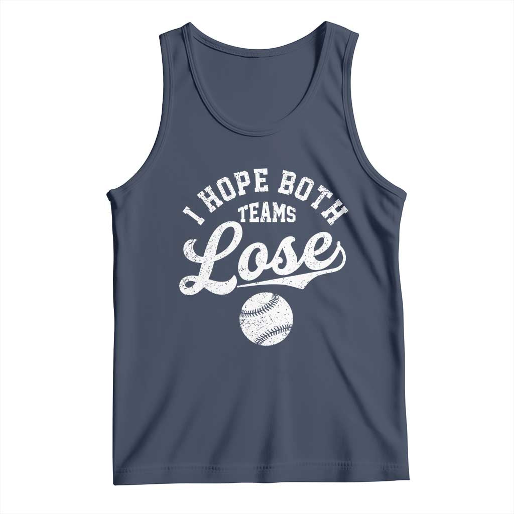 Baseball Meme Tank Top Retro I Just Hope Both Teams Lost Funny Sayings