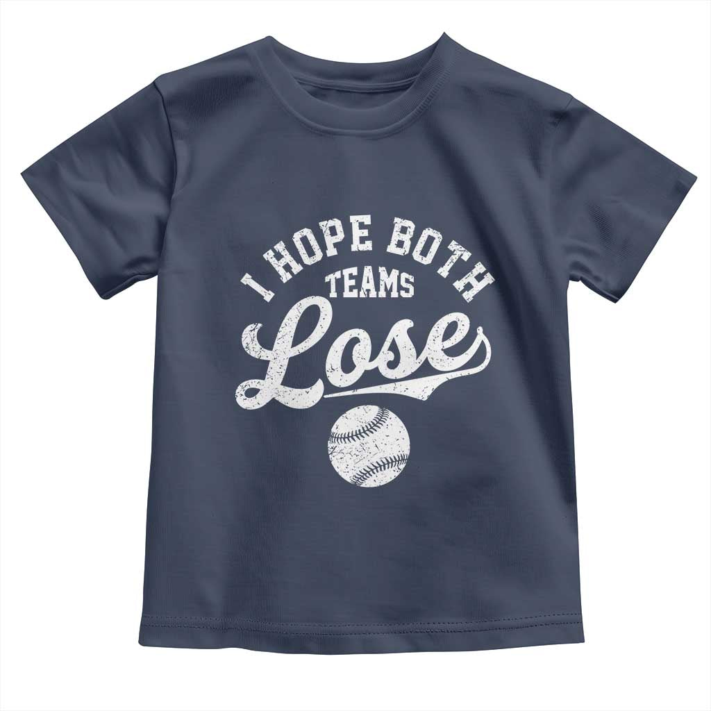 Baseball Meme Toddler T Shirt Retro I Just Hope Both Teams Lost Funny Sayings